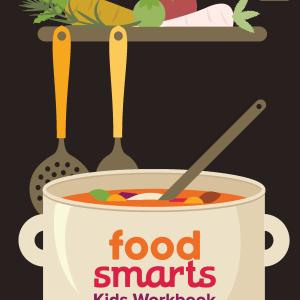 Food Smarts Kids Workbook