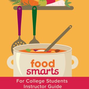 Food Smarts - College Students - Instructor Guide